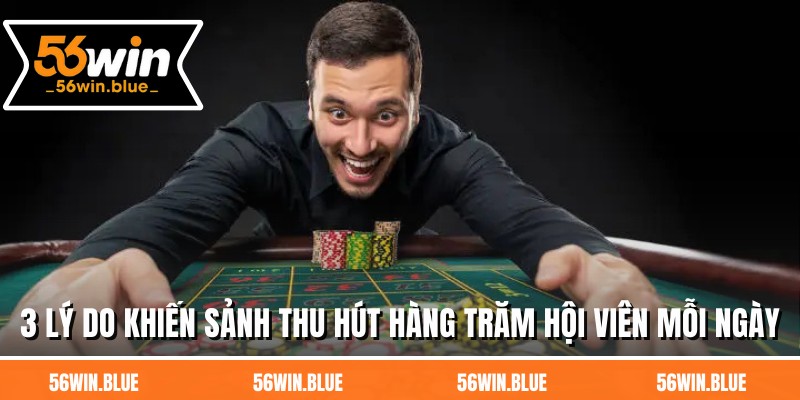 3 lý do khiến sảnh thu hút hàng trăm hội viên mỗi ngày